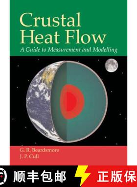 【3-4周达】Crustal Heat Flow: A Guide to Measurement and Modelling [9780521792899]