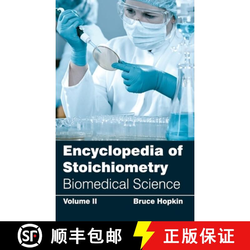 【2-3周达】Encyclopedia of Stoichiometry: Volume II (Biomedical Science): Volume II (Biomedical Science) [9781632381712]