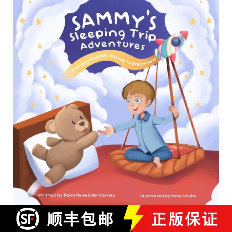 【2-3周达】Sammy's Sleeping Trip Adventure's: A Sensory-Friendly Journey To Dreamland [9798218387334]
