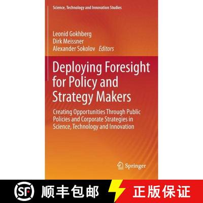 【3-4周达】Deploying Foresight for Policy and Strategy Makers: Creating Opportunities Through Public ... [9783319256269]
