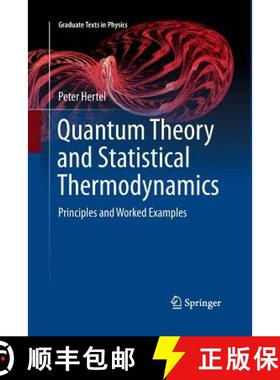 【3-4周达】Quantum Theory and Statistical Thermodynamics : Principles and Worked Examples [9783319864372]