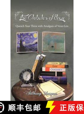【3-4周达】The Globules of Elixir: Quench Your Thirst with Amalgam of Verse-Lets [9781482867558]