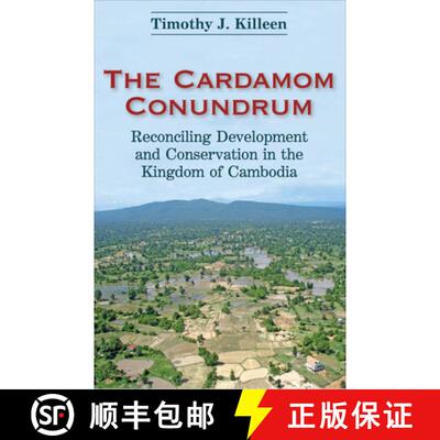 预订 Cardamom Conundrum: Reconciling Development and Conservation in the Kingdom of Cambodia [9789971696146]