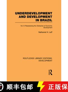 【3-4周达】Underdevelopment and Development in Brazil: Volume II: Reassessing the Obstacles to Econom... [9780415595087]