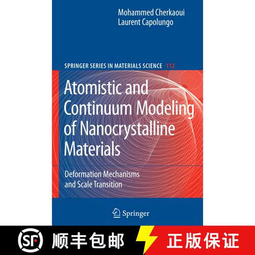 【3-4周达】精装 Atomistic and Continuum Modeling of Nanocrystalline Materials: Deformation Mechanisms... [9780387467658]