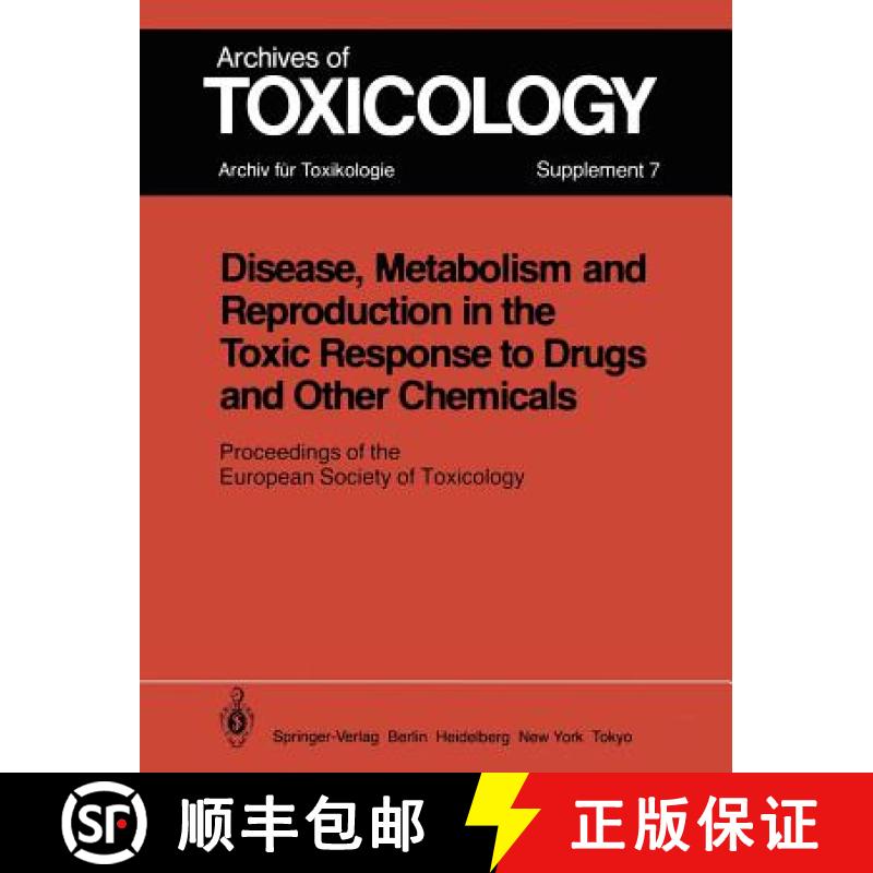 【3-4周达】Disease, Metabolism and Reproduction in the Toxic Response to Drugs and Other Chemicals: P... [9783540124528]