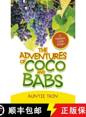 【3-4周达】The Adventures of Coco and Babs: A Fresno Love Story [9781664231368]