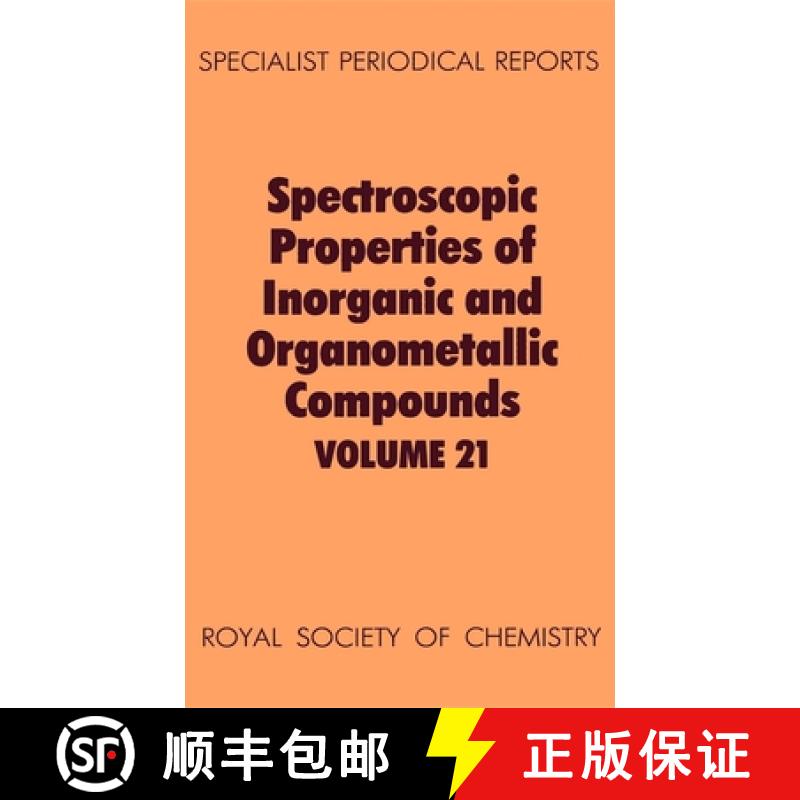 【3-4周达】Spectroscopic Properties of Inorganic and Organometallic Compounds : Volume 21 [9780851861937]