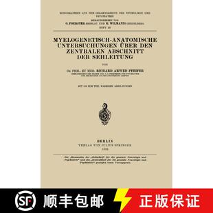 【3-4周达】Myelogenetisch-Anatomische Untersuchungen UEber Den Zentralen Abschnitt Der Sehleitung (43... [9783642983290]