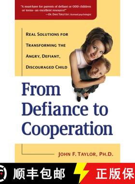 【3-4周达】From Defiance to Cooperation: Real Solutions for Transforming the Angry, Defiant, Discoura... [9780761529552]