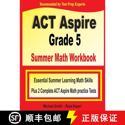 【3-4周达】ACT Aspire Grade 5 Summer Math Workbook: Essential Summer Learning Math Skills plus Two Co... [9781646129775]