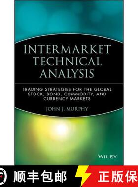 【3-4周达】Intermarket Technical Analysis: Trading Strategies For The Global Stock, Bond, Commodity A... [9780471524335]