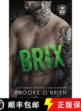 【3-4周达】Brix: An Enemies to Lovers Stepbrother Rock Star Romance [9781954061170]