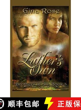 预订 Luther's Own: Brothers In All: Book 3 [9780996094092]