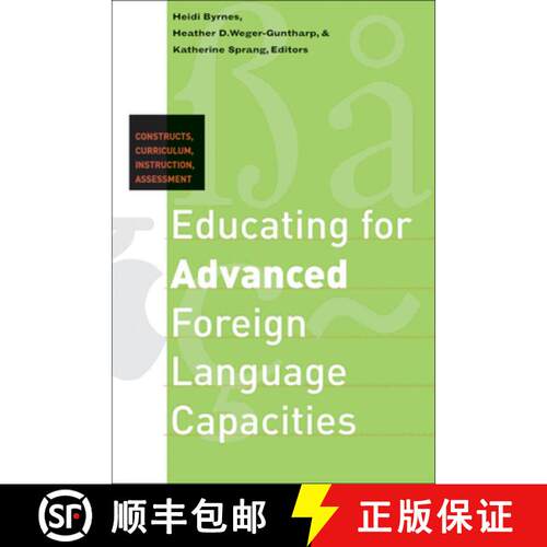 【3-4周达】Educating for Advanced Foreign Language Capacities : Constructs, Curriculum, Instruction, ... [9781589011182]