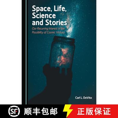 预订 Space, Life, Science and Stories : Our Recurring Interest in the Possibility of Cosmic Visitors [9781527541443]