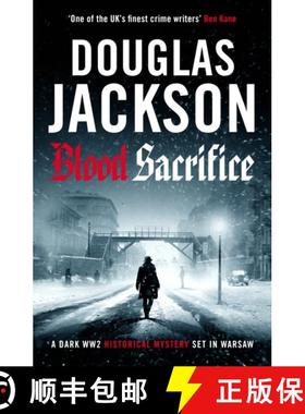 【3-4周达】Blood Sacrifice: The gritty, gripping World War 2 historical crime thriller [9781804367490]