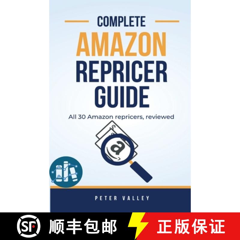 预订 Complete Amazon Repricer Guide: Understanding Every Amazon Repricing Tool - Full reviews with fe... [9781957452128]