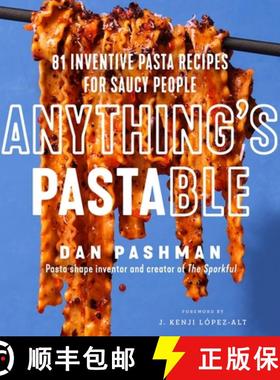 【3-4周达】Anything's Pastable: 81 Inventive Pasta Recipes for Saucy People [9780063291126]