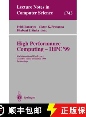 【3-4周达】High Performance Computing - HiPC'99 : 6th International Conference, Calcutta, India, Dece... [9783540669074]