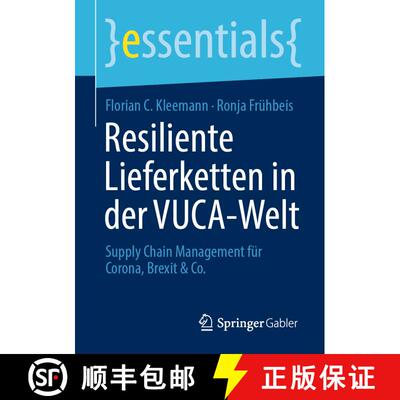 【3-4周达】Resiliente Lieferketten in der VUCA-Welt : Supply Chain Management für Corona, Brexit & C... [9783658343361]