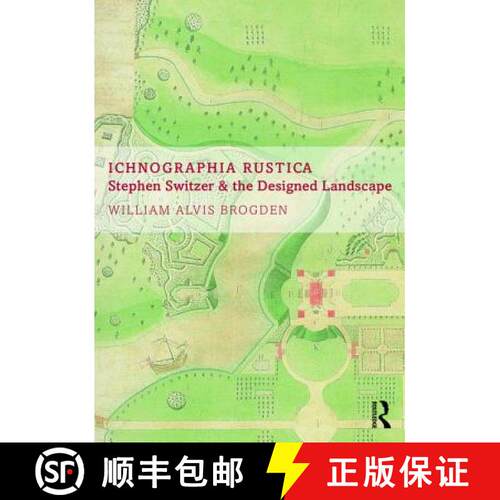 【3-4周达】精装 Ichnographia Rustica: Stephen Switzer and the designed landscape [9781472434401]