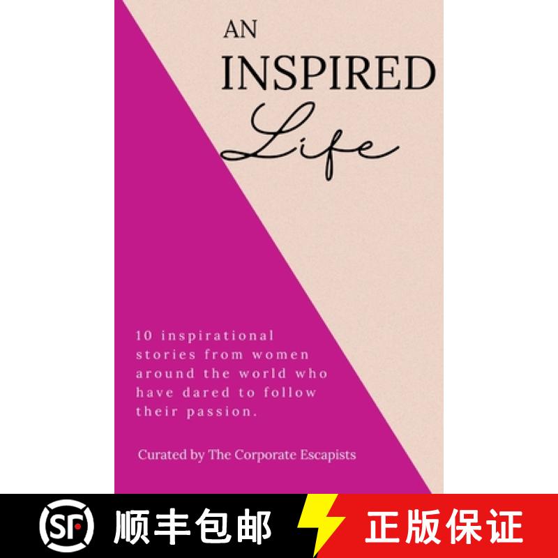 【2-3周达】An Inspired Life: 10 inspirational stories from women around the world who have dared to f... [9781922773029]