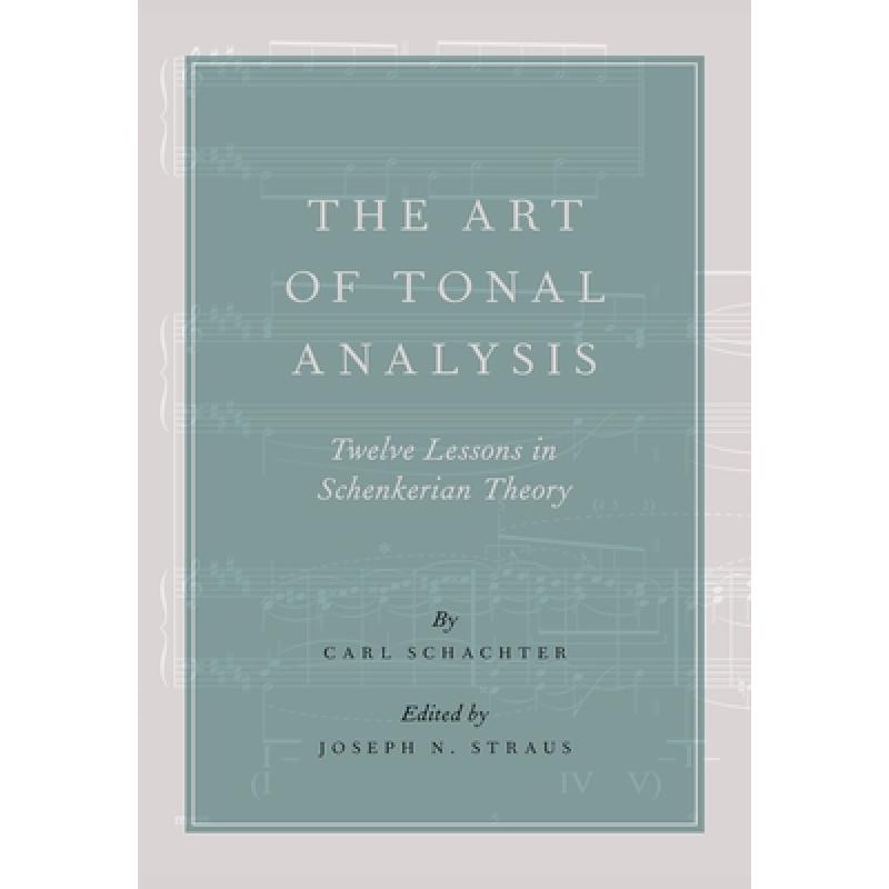 预订 the art of tonal analysis: twelve le. [9780190909178]