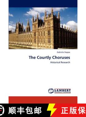 预订 The Courtly Choruses [9783846523087]
