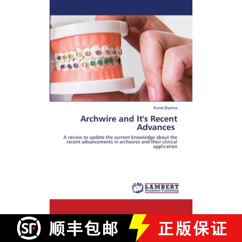 预订 Archwire and It's Recent Advances [9786203410051]