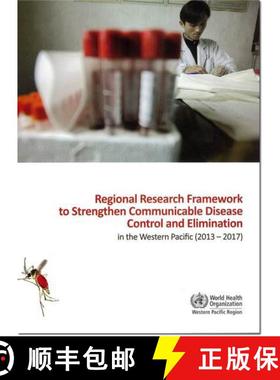【3-4周达】Regional Research Framework to Strengthen Communicable Disease Control and Elimination in ... [9789290616177]