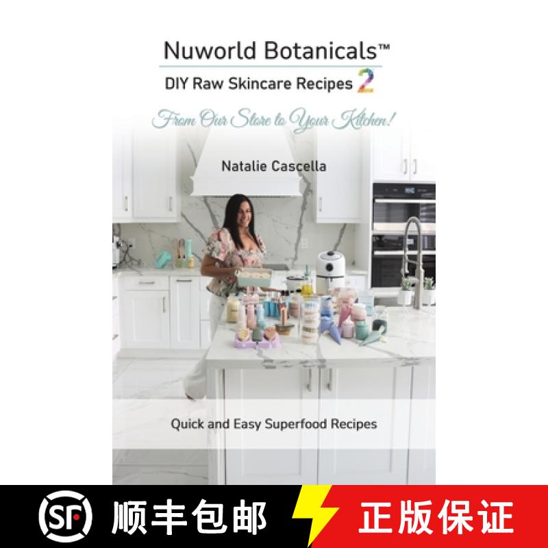 【2-3周达】Nuworld Botanicals DIY Raw Skincare Recipes 2 [9781685625221]
