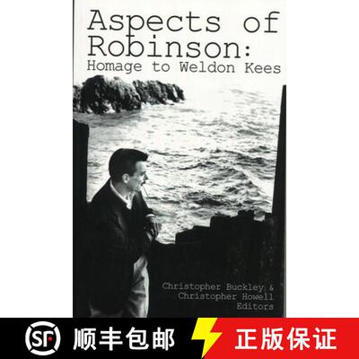 【3-4周达】Aspects of Robinson: Homage to Weldon Kees [9781935218210]