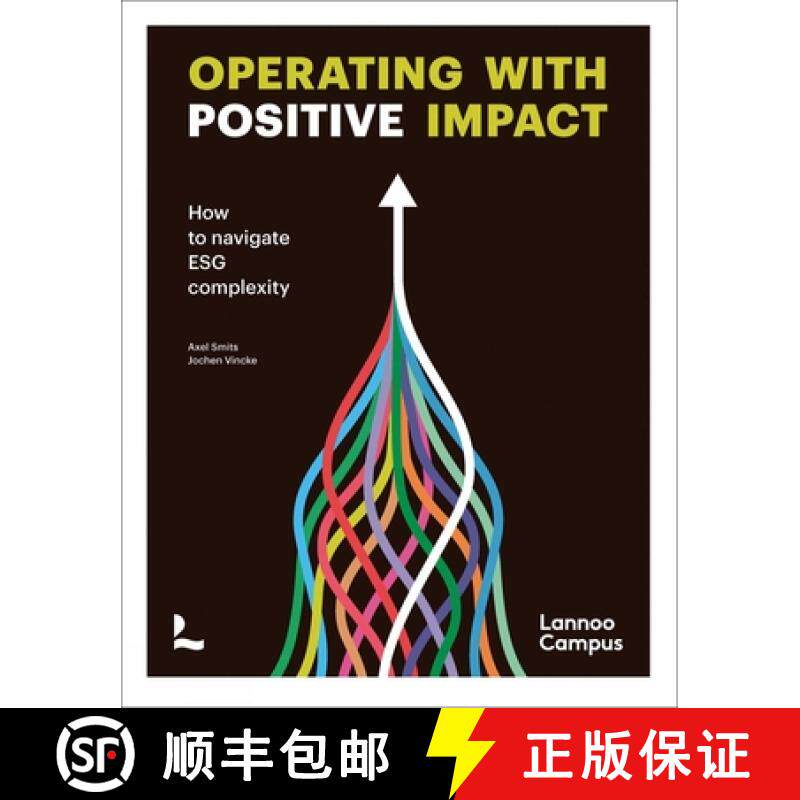 【3-4周达】Operating with positive impact : How to navigate ESG complexity [9789401498173]