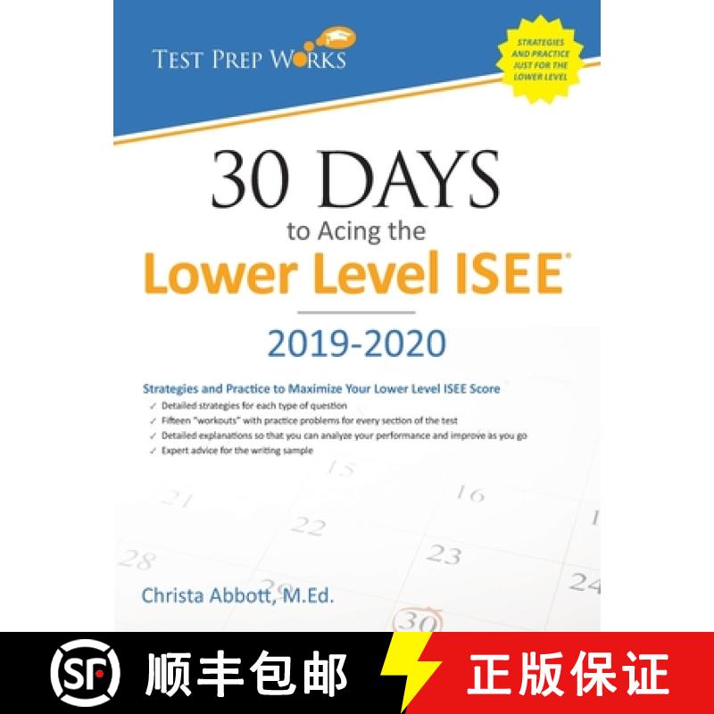 预订 30 Days to Acing the Lower Level ISEE: Strategies and Practice for Maximizing Your Lower Level I... [9781939090126]