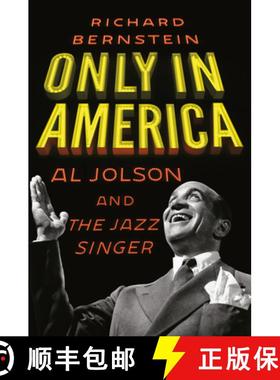 【3-4周达】Only in America: Al Jolson and the Jazz Singer [9780805243673]