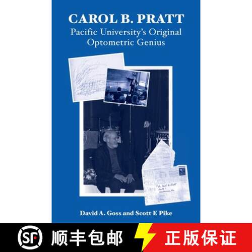 【3-4周达】Carol B. Pratt: Pacific University's Original Optometric Genius [9781945398148]