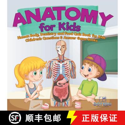 【3-4周达】Anatomy for Kids | Human Body, Dentistry and Food Quiz Book for Kids | Children's Question... [9798869436481]