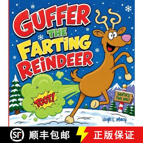 【3-4周达】Guffer, the Farting Reindeer: A Funny Christmas Story About Loving Who You Are and Accepti... [9788397805736]