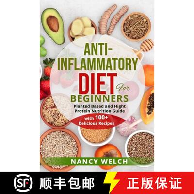 【3-4周达】Anti-Inflammatory Diet  for Beginners: Planted Based and Hight Protein Nutrition Guide (wi... [9781804340257]