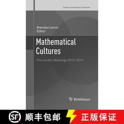 【3-4周达】Mathematical Cultures : The London Meetings 2012-2014 (Softcover reprint of the original 1... [9783319803791]