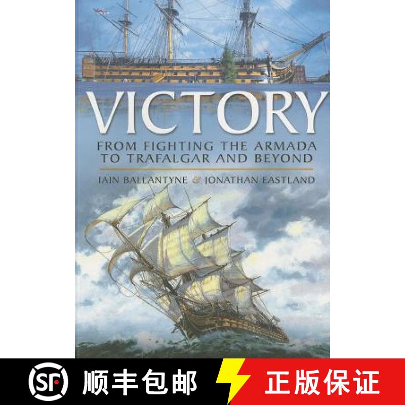 【3-4周达】Victory: From Fighting the Armada to Trafalgar and Beyond: From Fighting the Armada to Tra... [9781781593639]