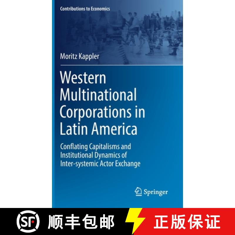 【3-4周达】Western Multinational Corporations in Latin America : Conflating Capitalisms and Instituti... [9783030938048]