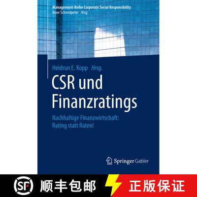 【3-4周达】CSR und Finanzratings : Nachhaltige Finanzwirtschaft: Rating statt Raten! (1. Aufl. 2016) ... [9783662474600]