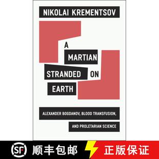 Bogdanov Stranded Science 预订 Proletarian Earth Martian Transfusions Blood Alexander 9780226454122 and