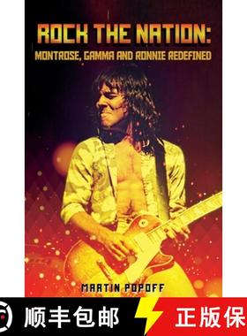 预订 Rock The Nation: Montrose, Gamma and Ronnie Redefined [9781912782093]