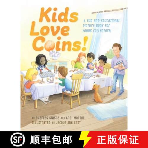 【3-4周达】精装 Kids Love Coins!: A Fun and Educational Picture Book for Young Collectors [9780794853952]