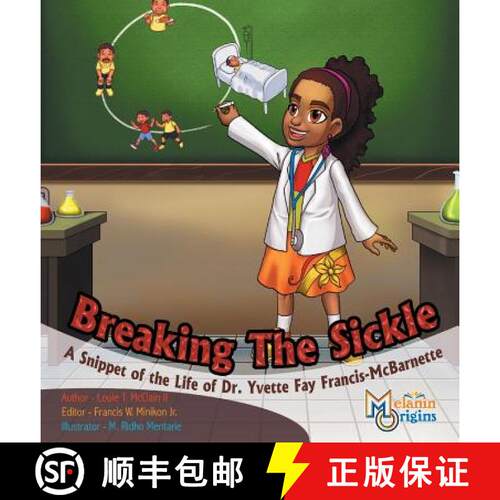 【3-4周达】精装 Breaking The Sickle: A Snippet of the Life of Dr. Yvette Fay Francis-McBarnette [9781626768994]