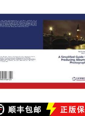 预订 A Simplified Guide to Producing Albumin Photographs [9786139877126]