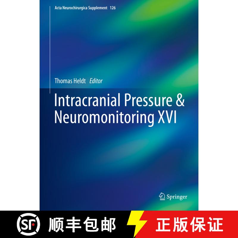 【3-4周达】精装 Intracranial Pressure & Neuromonitoring XVI [9783319657974] - 实物图